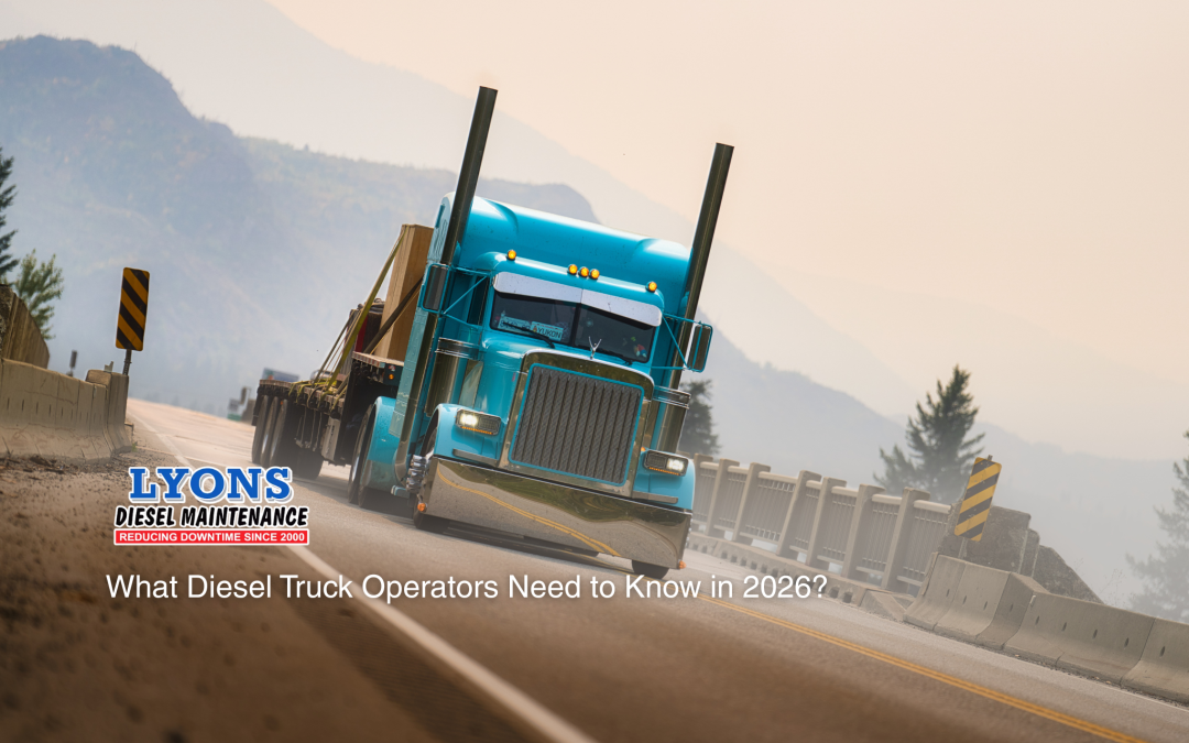 What do Diesel Truck Operators Need to Know in 2026?